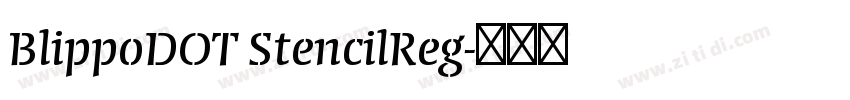 BlippoDOT StencilReg字体转换